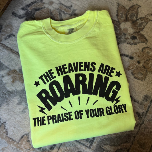 The Heavens Are Roaring Tee