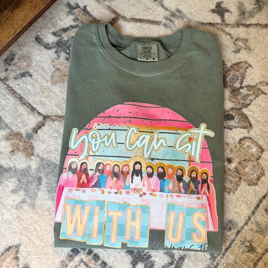 You Can Sit With Us Moss Tee