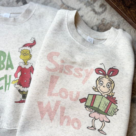 Sissy Lou Who Sweatshirt