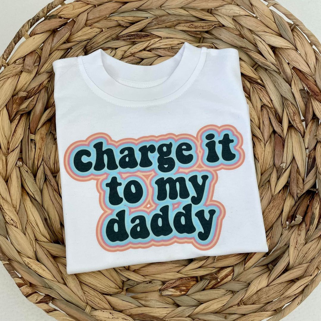 Charge It To My Daddy