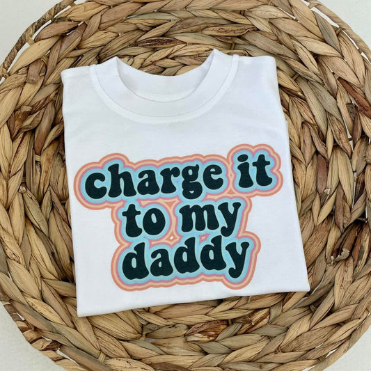 Charge It To My Daddy